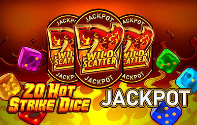 20 Hot Strike Dice Jackpot